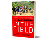 IN THE FIELD the memoirs of a documentary photographer