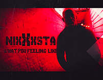 Nixxxsta - What you Feeling Like? - Music Video