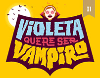 Violeta quere ser vampiro