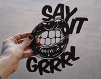 Say It Grrrl - Papercut and stickers