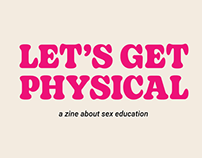 Let's Get Physical: A Zine About Sex Education