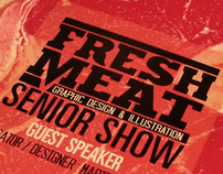 Fresh Meat Sr. Show