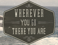 Wherever You Go....