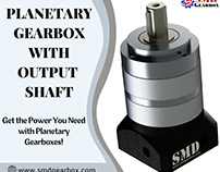 Planetary Gearbox with Output Shaft | SMD Gearbox