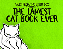 The Lamest, Weirdest & Gooiest Cat Book Ever
