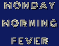 Monday Morning Fever [poster]