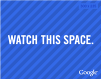 Google Watch This Space Campaign
