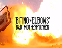 Biting Elbows - Bad Motherfucker