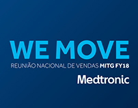 MEDTRONIC - MITG FY18 WE MOVE