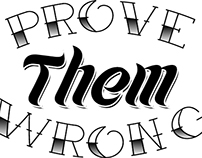 Prove them wrong !