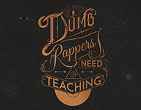 Dumb Rappers Need Teaching