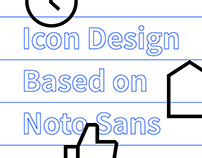 Icon Design Based on Noto Sans (Eng)