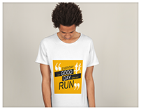 T-Shirt Design | Every Day is a Good Day When You Run