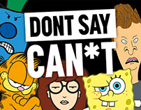 DON'T SAY CAN*T Campaign