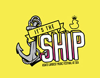 It's The Ship - Music Festival Branding