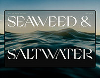 Seaweed & Saltwater
