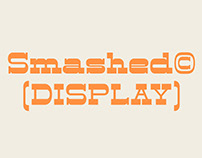 Smashed© Display - Typeface