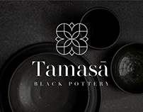 Tamasā | Black Pottery | Branding