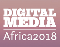 DIGITAL MEDIA AFRICA CONFERENCE AND AWARDS 2018