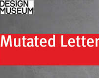 Mutated Letterforms Exhibition