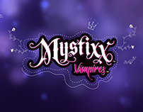 Mystixx Vampires — commercial
