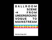Ballroom Scene: From Underground Vogue to Mainstream