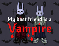 My best friend is a vampire