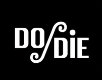 DO OR DIE