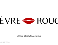 Manual de Identidade Visual para a marca LÈVRE ROUGE