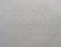 The RAW Material