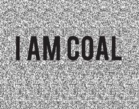 I am Coal