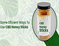 Some Efficient Ways To Use CBD Honey Sticks