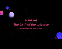 Mapping - the birth of the universe