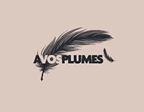 A VOS PLUMES