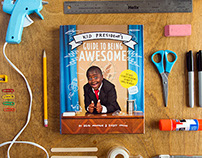 Kid President's Guide To Being Awesome