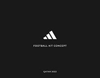 Adidas Football Kit Concept Qatar 2022