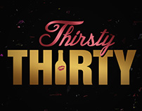 Thirsty Thirty Party