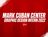 Mark Cuban Center | Graphic Design Intern Spring 2022