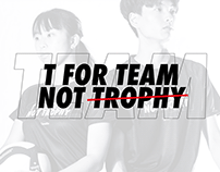 T For Team Not Trophy