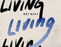 Get Busy Living | lettering