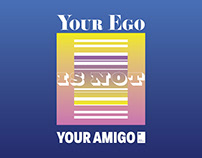Your ego is not your amigo