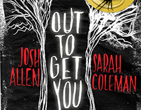 Out To Get You By Josh Allen & Sarah Coleman
