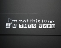 I´m not this type, I´m this type