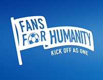 Fans for Humanity- Kick off as one