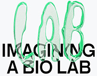 Imagining a Bio LAB