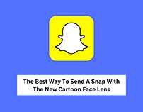 Best Way To Send A Snap With The New Cartoon Face Lens