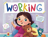 Illustrated Children Book "WORKING!"