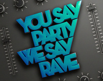 You Say Party We Say Rave
