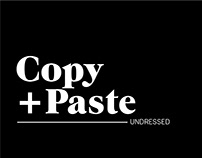Copy Paste, Undressed