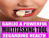 GARLIC A POWERFUL MULTITASKING TOOL REGARDING HEALTH
